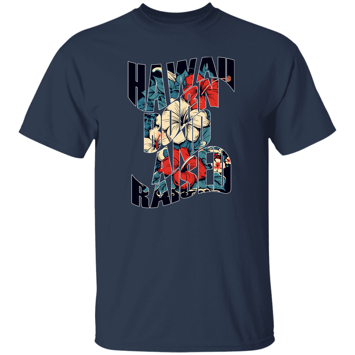 Hawaii Born and Raised (Hibiscus)