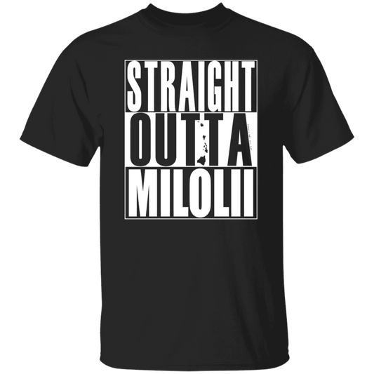 Straight Outta Milolii (white ink) T-Shirt
