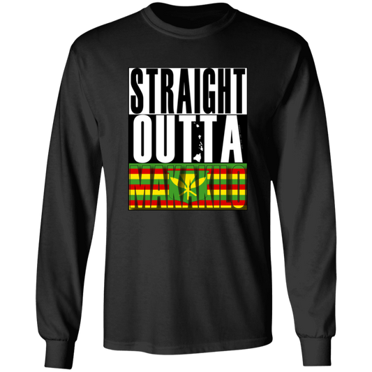 Straight Outta Makakilo (Kanaka Maoli)  LS T-Shirt
