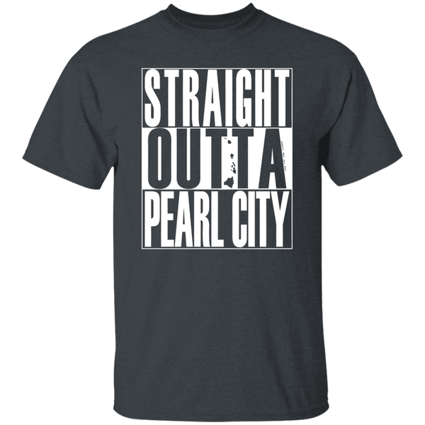 Straight Outta Pearl City (white ink) T-Shirt
