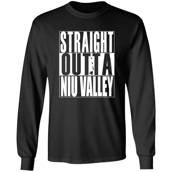 Straight Outta Niu Valley (white ink)  LS T-Shirt