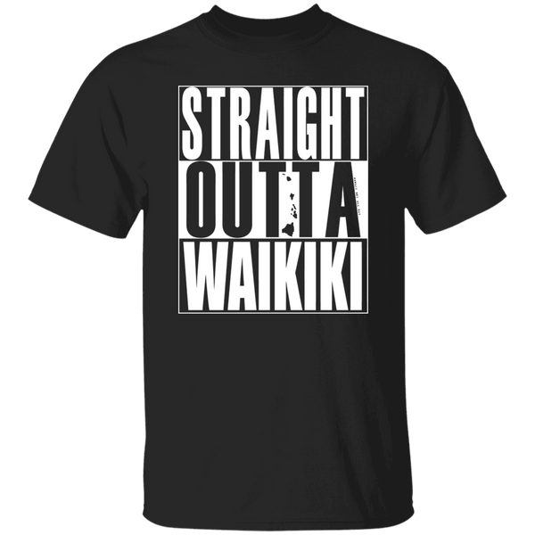 Straight Outta Waikiki (white ink) T-Shirt