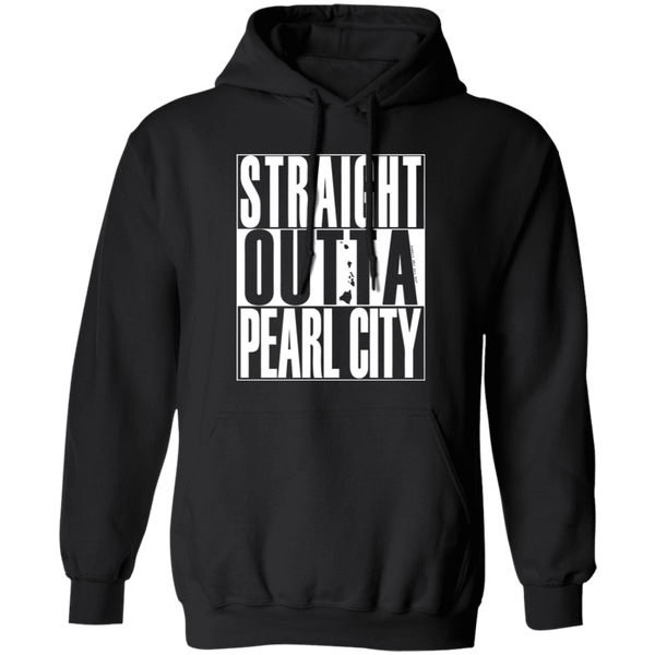 Straight Outta Pearl City (white ink) Pullover Hoodie