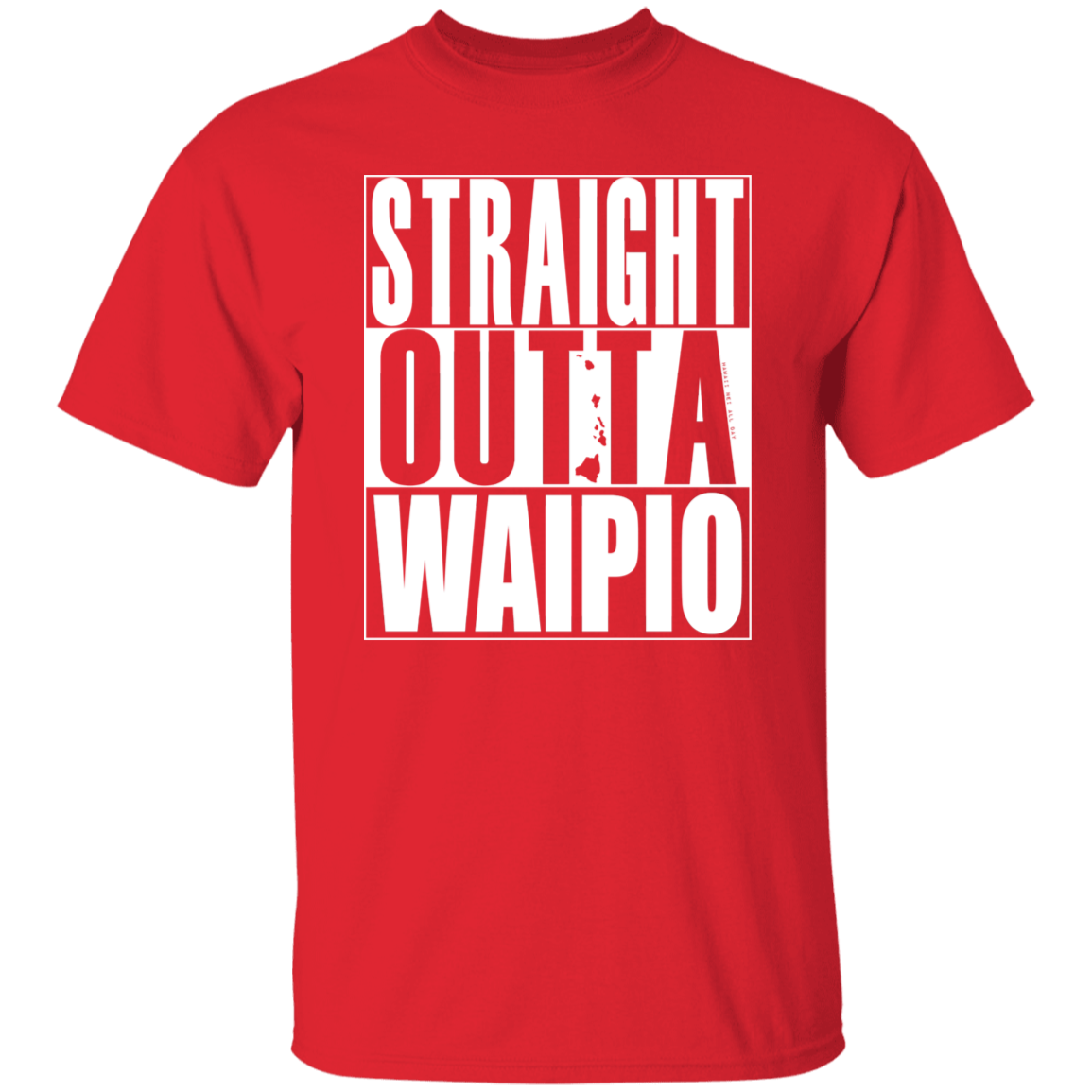 Straight Outta Waipio (white ink) T-Shirt