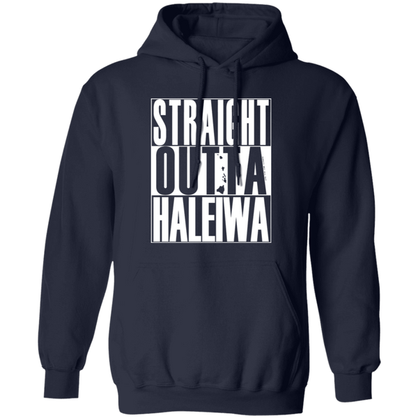 Straight Outta Haleiwa (white ink) Pullover Hoodie