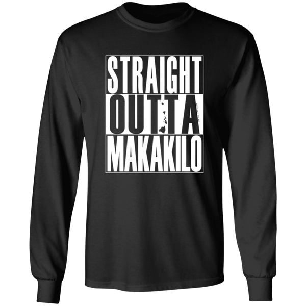 Straight Outta Makakilo (white ink)  LS T-Shirt