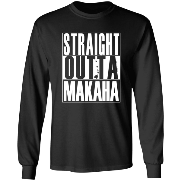 Straight Outta Makaha (white ink)  LS T-Shirt