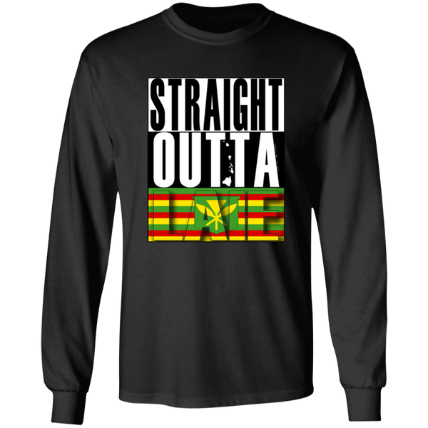 Straight Outta Laie (Kanaka Maoli)  LS T-Shirt(kanaka maoli)