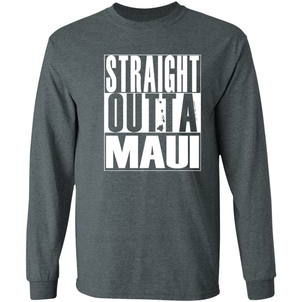 Straight Outta Maui (white ink)  LS T-Shirt