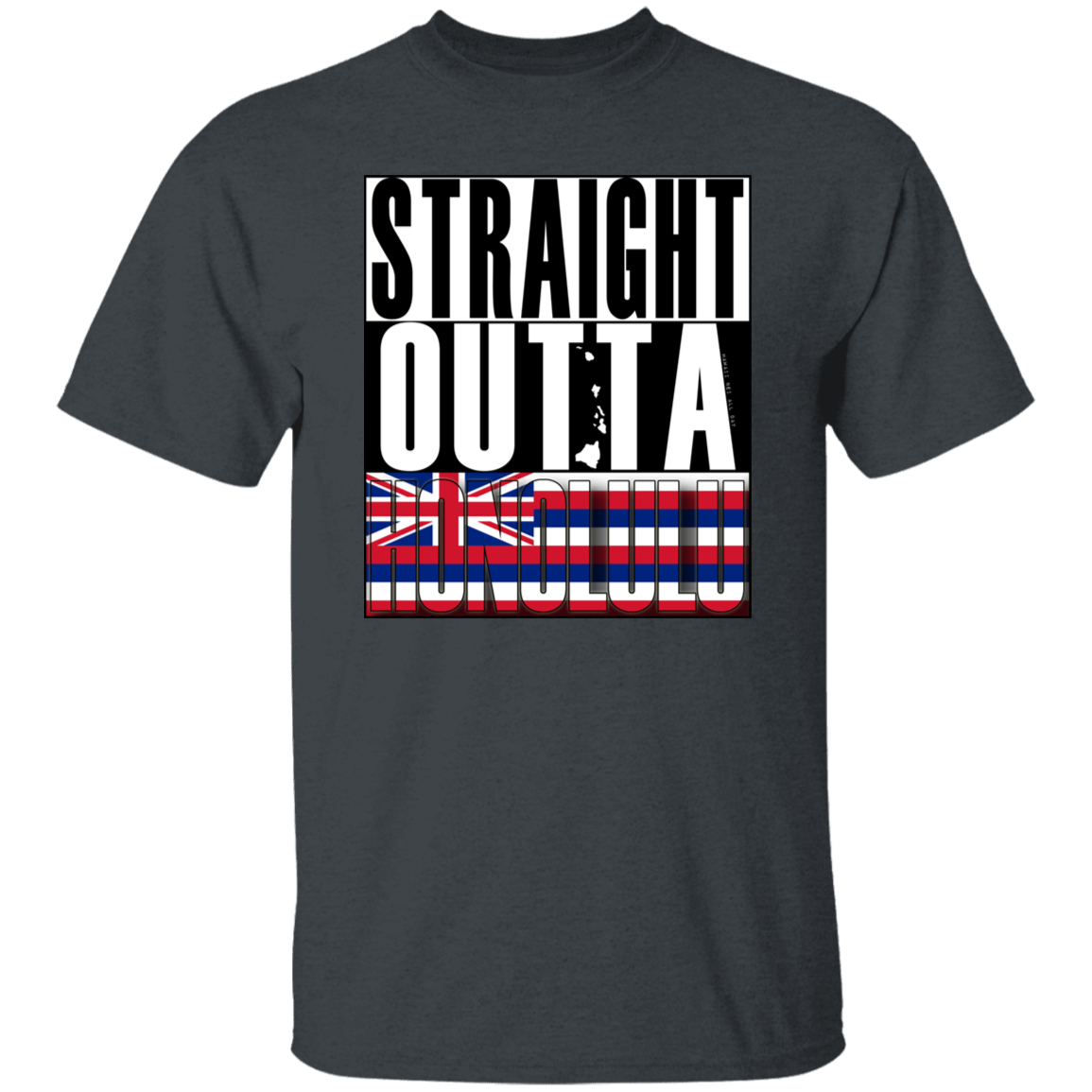 Straight Outta Honolulu T-Shirt