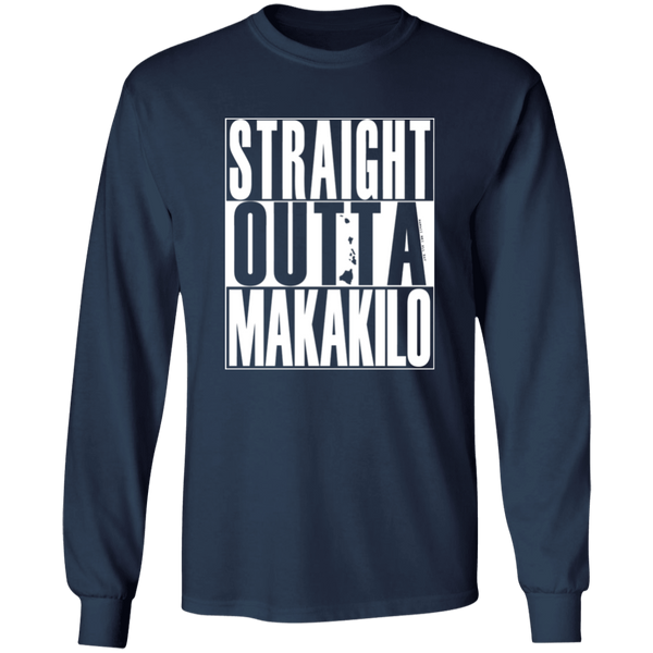 Straight Outta Makakilo (white ink)  LS T-Shirt