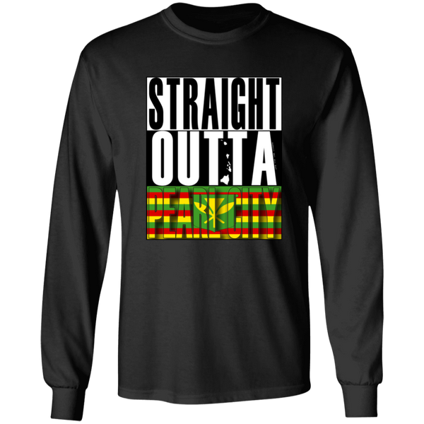 Straight Outta Pearl City (Kanaka Maoli)  LS T-Shirt