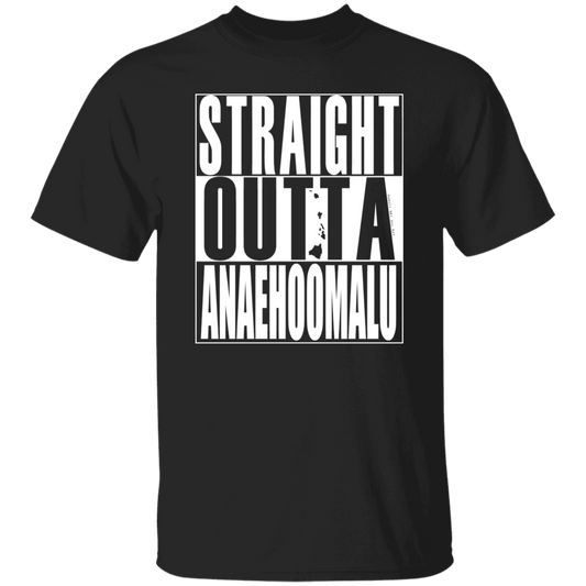 Straight Outta Anaehoomalu (white ink) T-Shirt