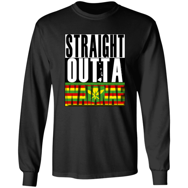 Straight Outta Waianae (Kanaka Maoli)  LS T-Shirt