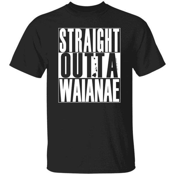 Straight Outta Waianae  (white ink) T-Shirt