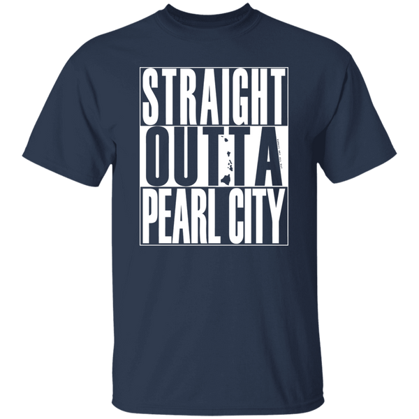 Straight Outta Pearl City (white ink) T-Shirt