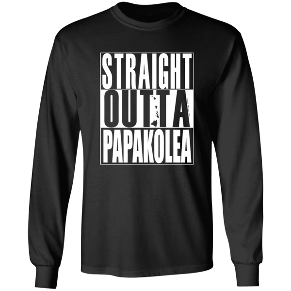 Straight Outta Papakolea (white ink)  LS T-Shirt