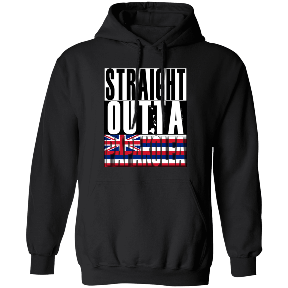 Straight Outta Papakolea Pullover Hoodie