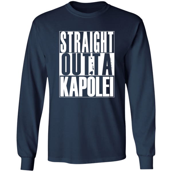 Straight Outta Kapolei (white ink)  LS T-Shirt