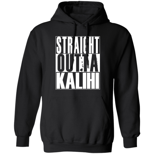 Straight Outta Kalihi (white ink) Pullover Hoodie