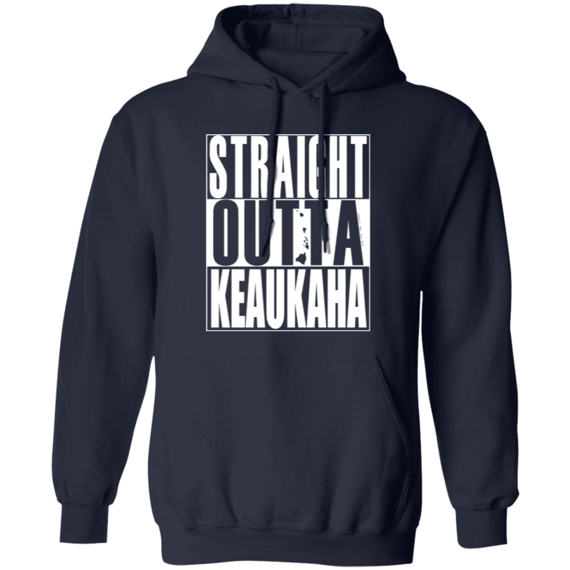 Straight Outta Keaukaha (white ink) Pullover Hoodie