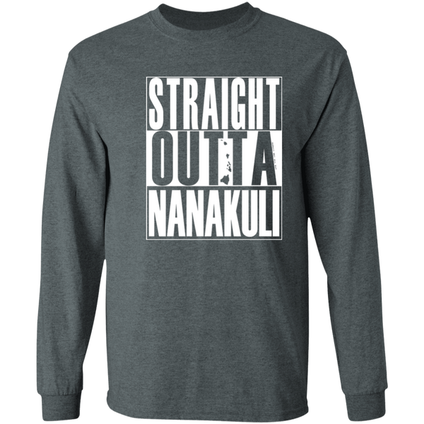 Straight Outta Nanakuli (white ink)  LS T-Shirt