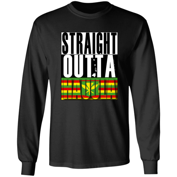 Straight Outta Hauula (Kanaka Maoli)  LS T-Shirt