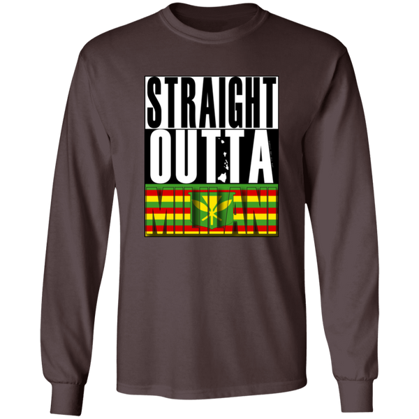 Straight Outta Mililani (Kanaka Maoli)  LS T-Shirt