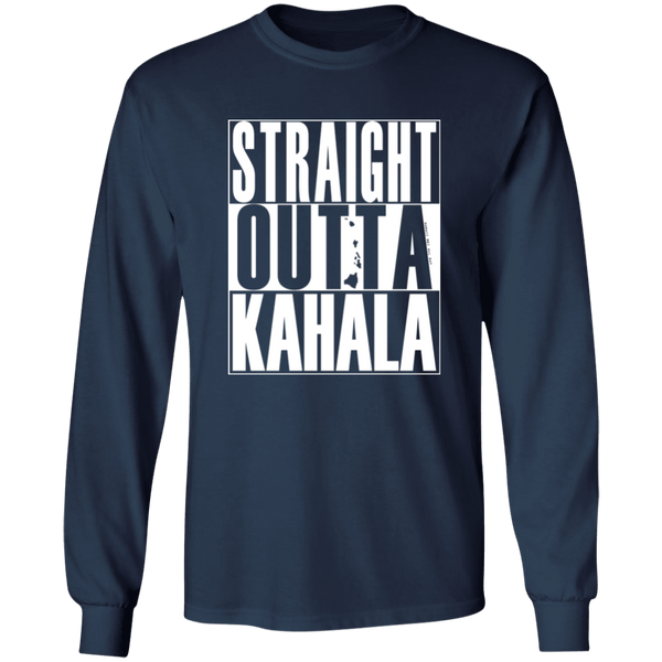 Straight Outta Kahala (white ink)  LS T-Shirt