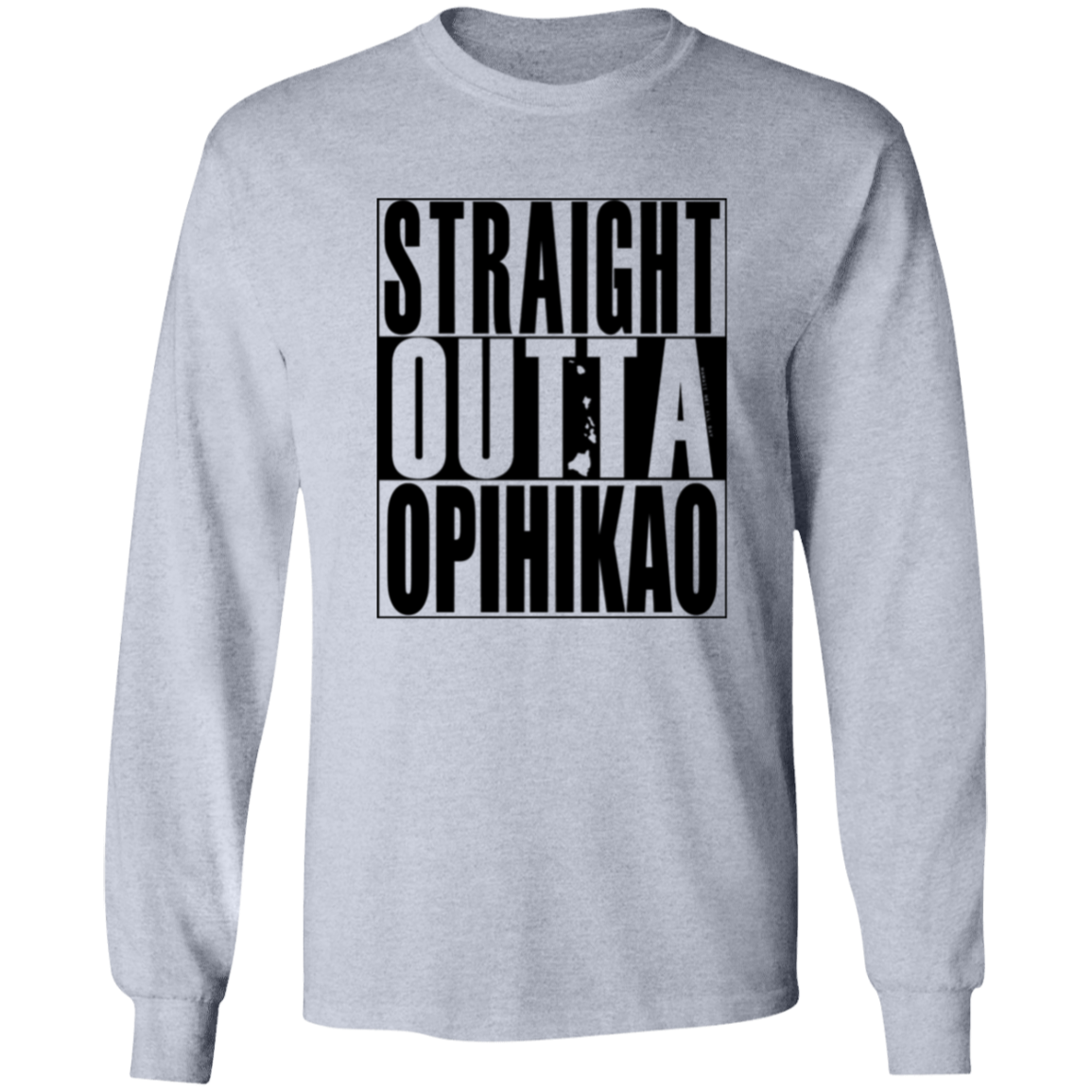 Straight Outta Opihikao (black ink) LS T-Shirt