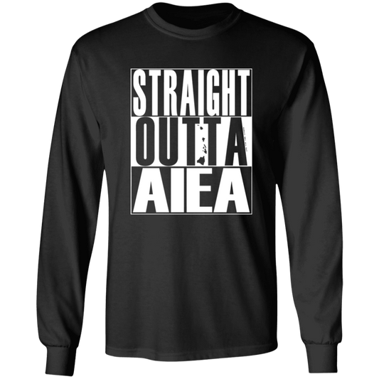 Straight Outta Aiea (white ink)  LS T-Shirt