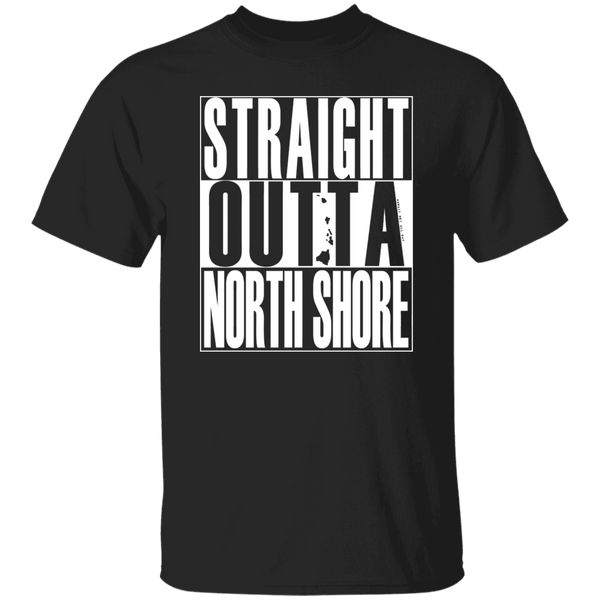 Straight Outta North Shore (white ink) T-Shirt