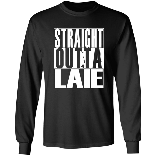 Straight Outta Laie (white ink)  LS T-Shirt