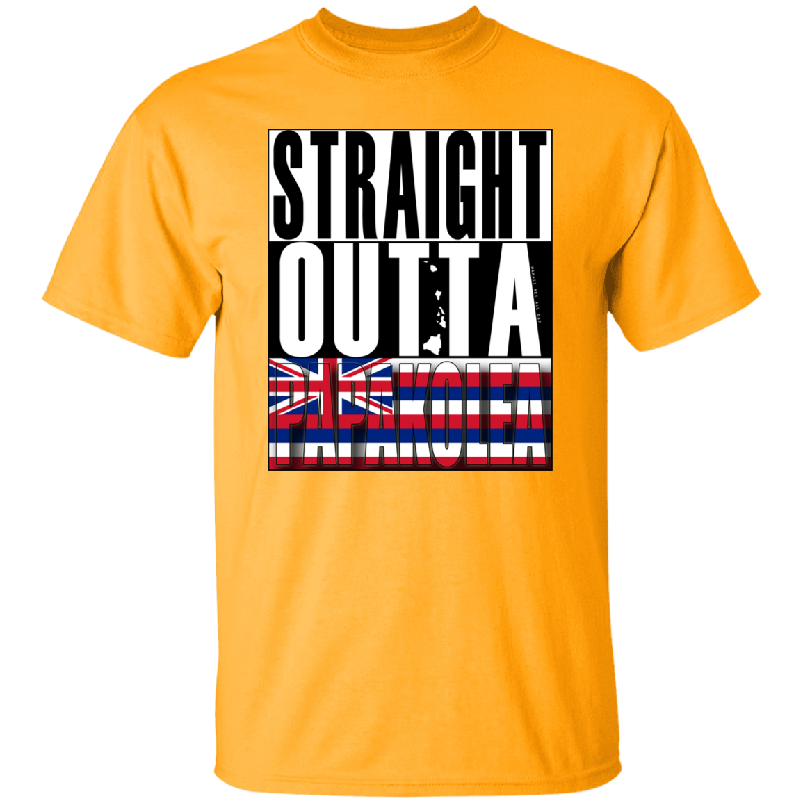 Straight Outta Papakolea T-Shirt