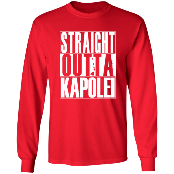 Straight Outta Kapolei (white ink)  LS T-Shirt