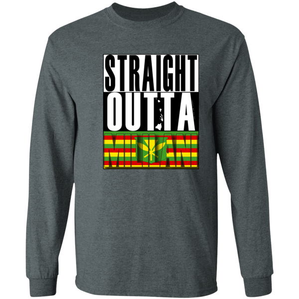 Straight Outta Mililani (Kanaka Maoli)  LS T-Shirt