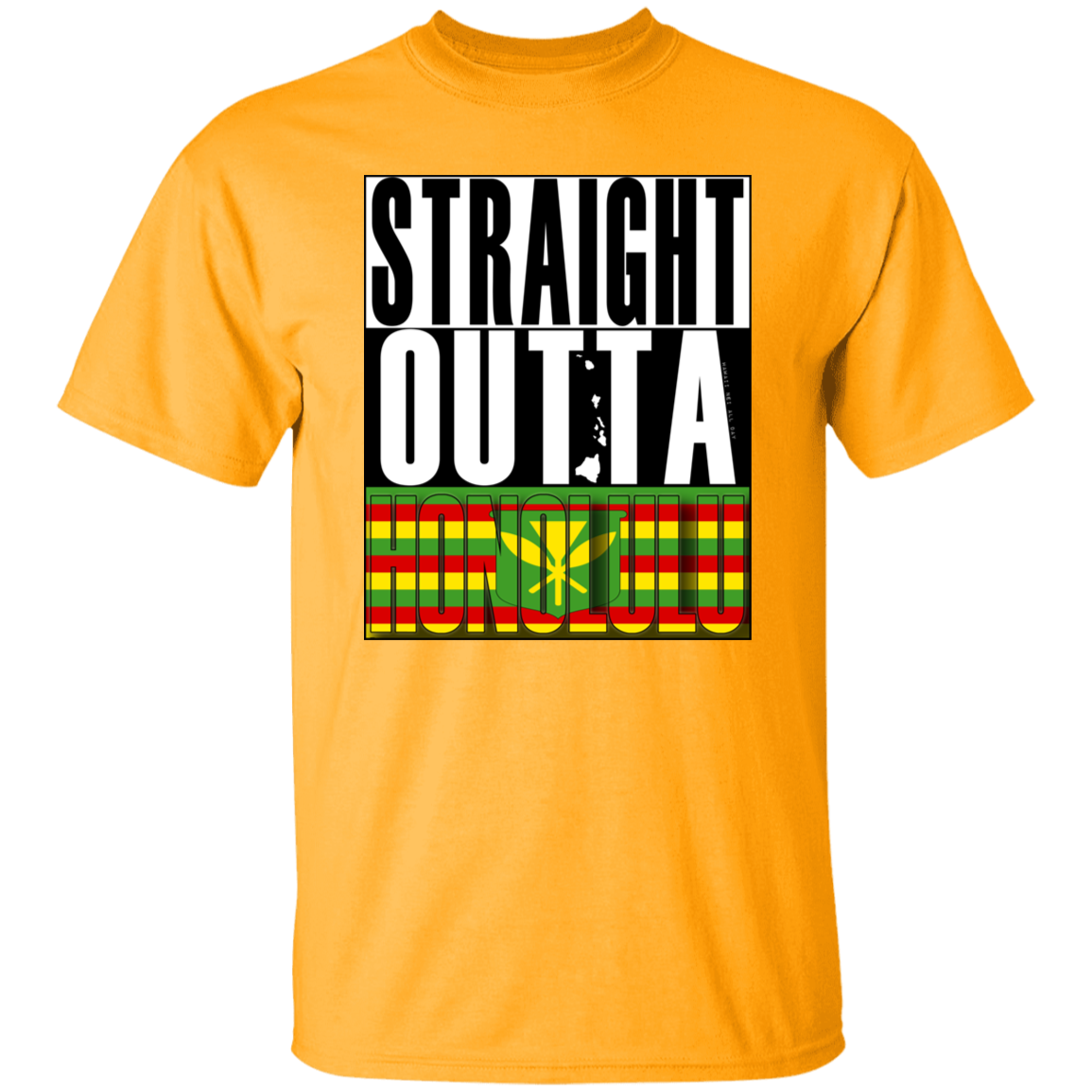 Straight Outta Honolulu(Kanaka Maoli) T-Shirt