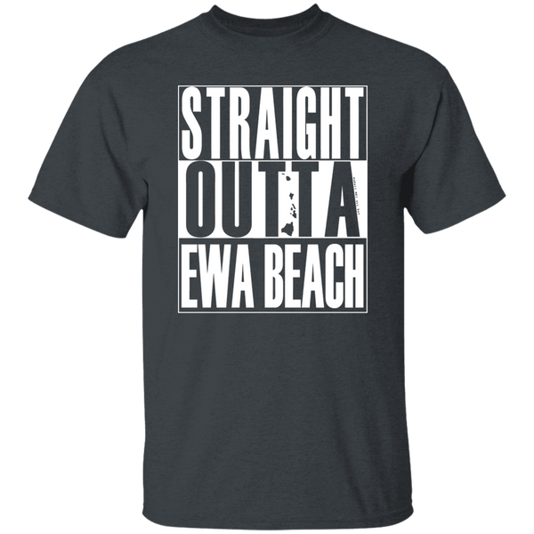 Straight Outta Ewa Beach (white ink) T-Shirt
