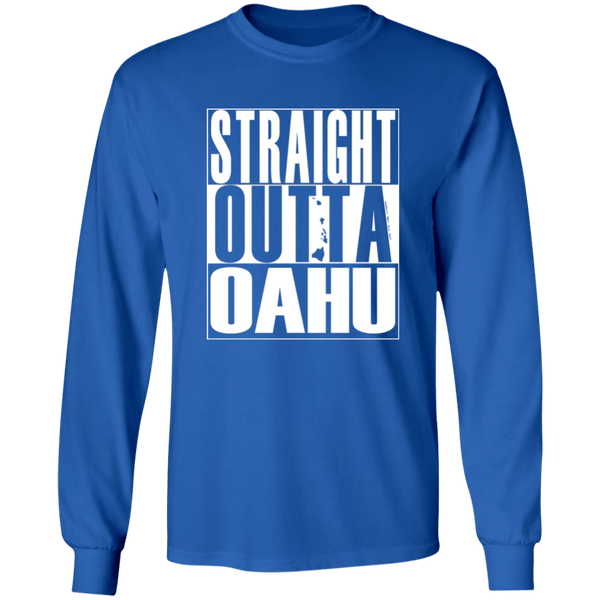 Straight Outta Oahu (white ink)  LS T-Shirt