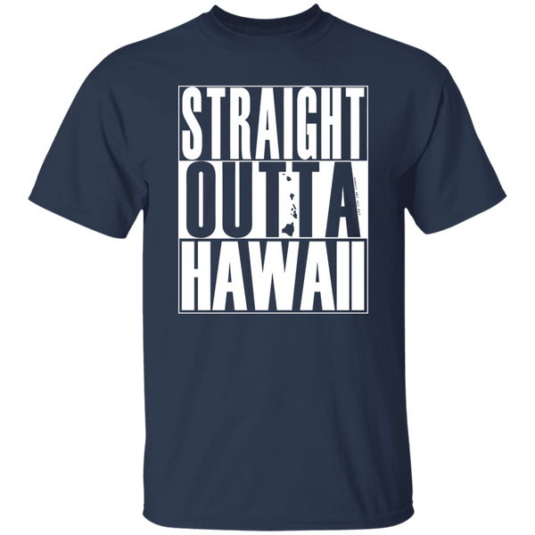 Straight Outta Hawaii (white ink) T-Shirt