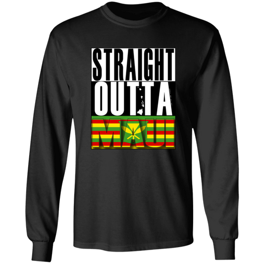 Straight Outta Maui (Kanaka Maoli)  LS T-Shirt