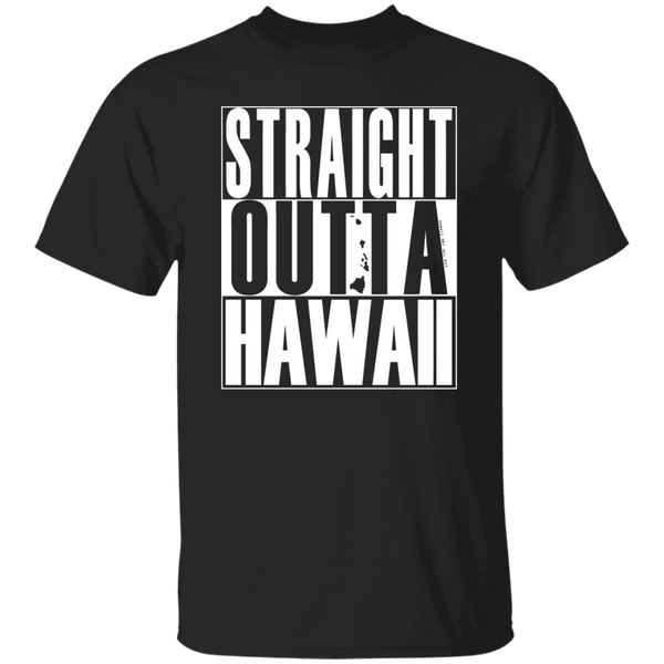 Straight Outta Hawaii (white ink) T-Shirt