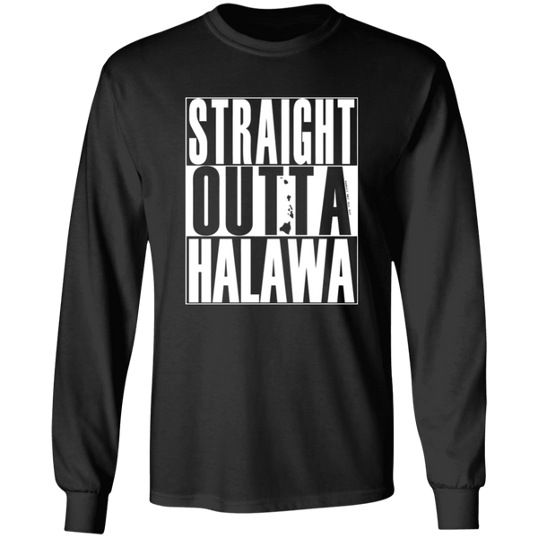 Straight Outta Halawa (white ink)  LS T-Shirt