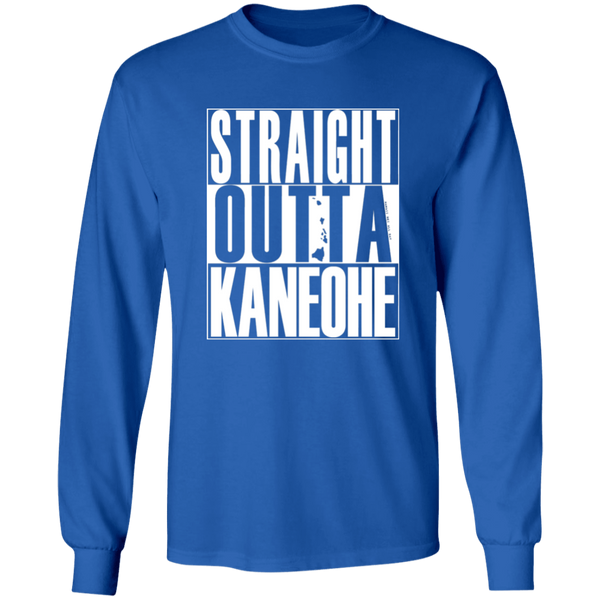 Straight Outta Kaneohe (white ink)  LS T-Shirt