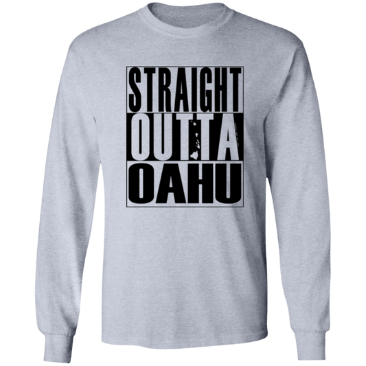 Straight Outta Oahu (black ink)  LS T-Shirt
