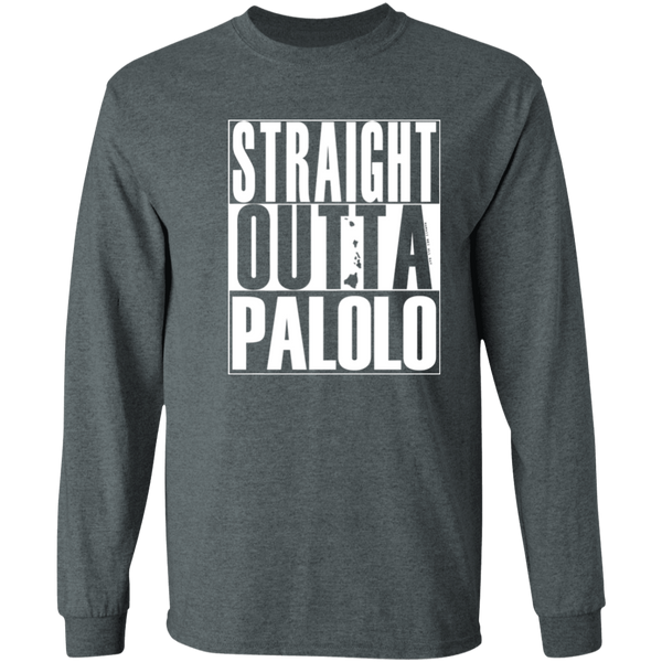Straight Outta Palolo (white ink)  LS T-Shirt