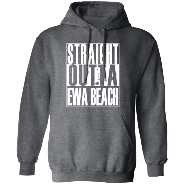 Straight Outta Ewa Beach (white ink) Pullover Hoodie