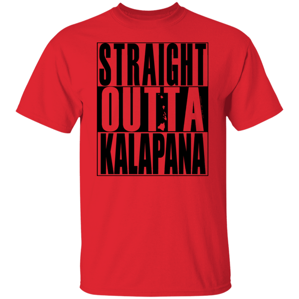 Straight Outta Kalapana (black ink) T-Shirt