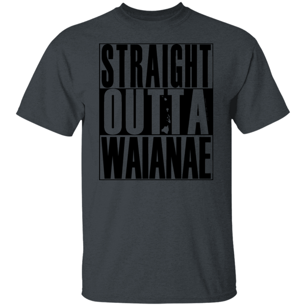Straight Outta Waianae (black ink) T-Shirt