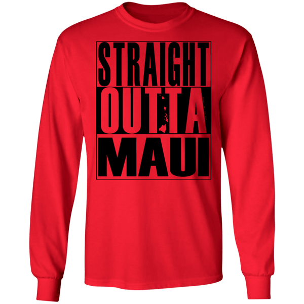 Straight Outta Maui(black ink) LS T-Shirt